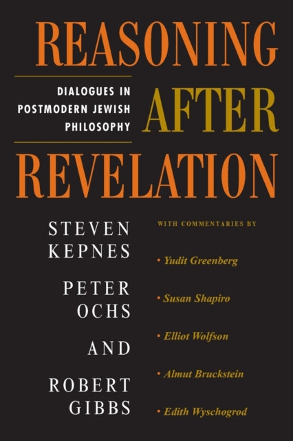 Book cover of: Reasoning After Revelation. By: Steven Kepnes