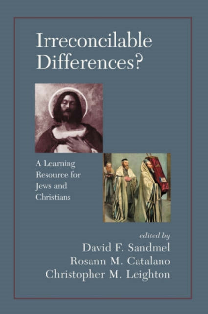 Book cover of: Irreconcilable Differences? A Learning Resource For Jews And Christians