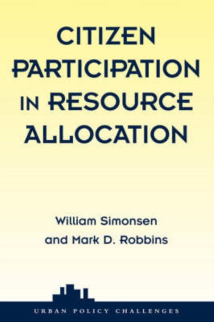 Book cover of: Citizen Participation In Resource Allocation. By: William Simonsen