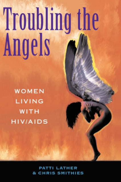 Book cover of: Troubling The Angels