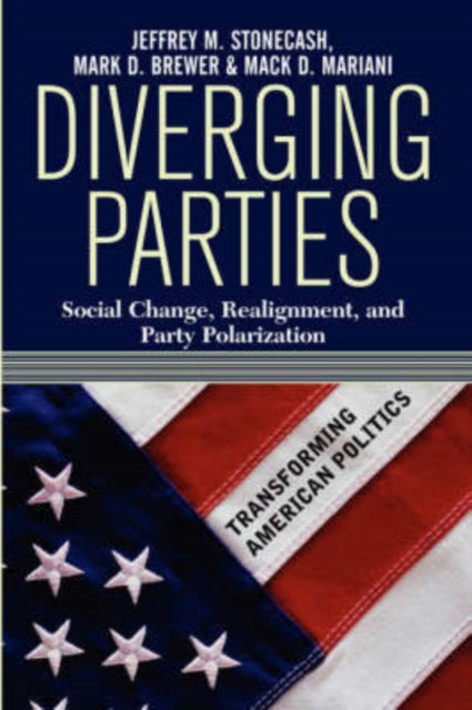 Book cover of: Diverging Parties. By: Jeffrey M. Stonecash