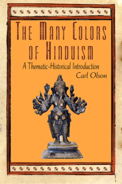 Book cover of: Many Colors of Hinduism. By: Carl Olson