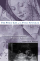 Book cover of: Public Life of the Fetal Sonogram. By: Janelle S. Taylor