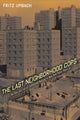 Book cover of: Last Neighborhood Cops. By: Gregory Holcomb Umbach