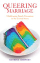 Book cover of: Queering Marriage