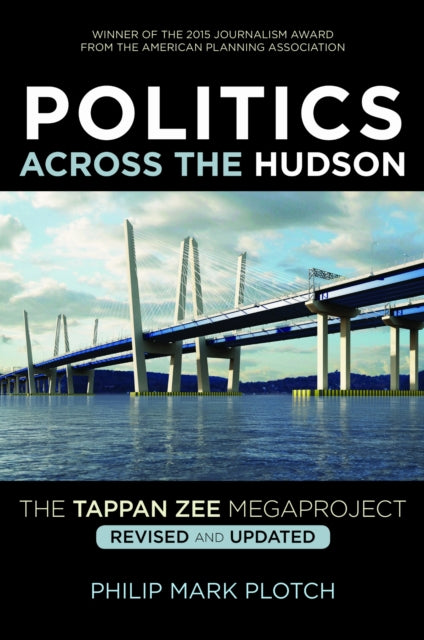 Book cover of: Politics Across the Hudson. By: Philip Mark Plotch