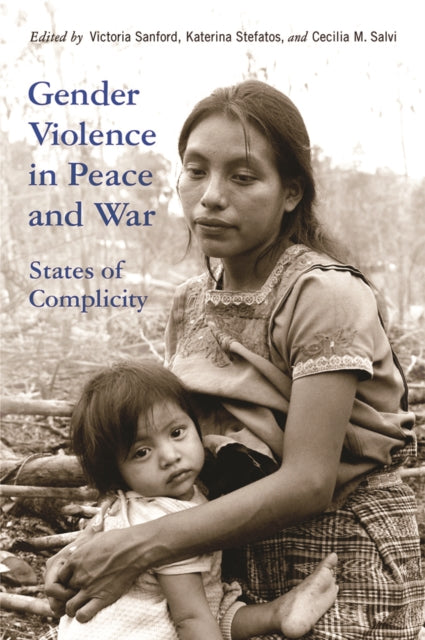 Book cover of: Gender Violence in Peace and War