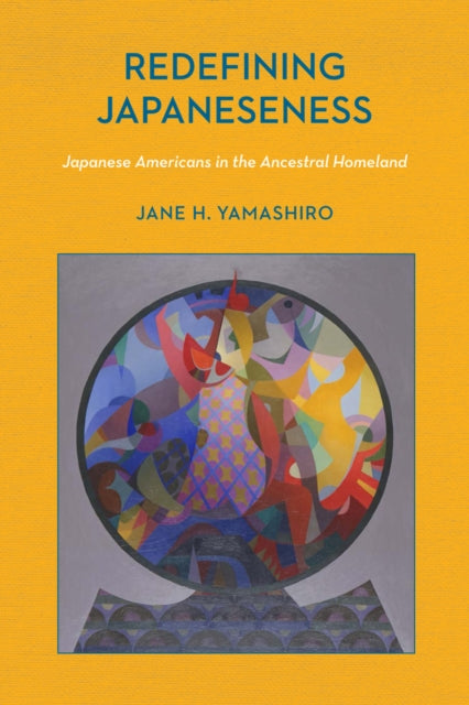 Book cover of: Redefining Japaneseness. By: Jane H. Yamashiro