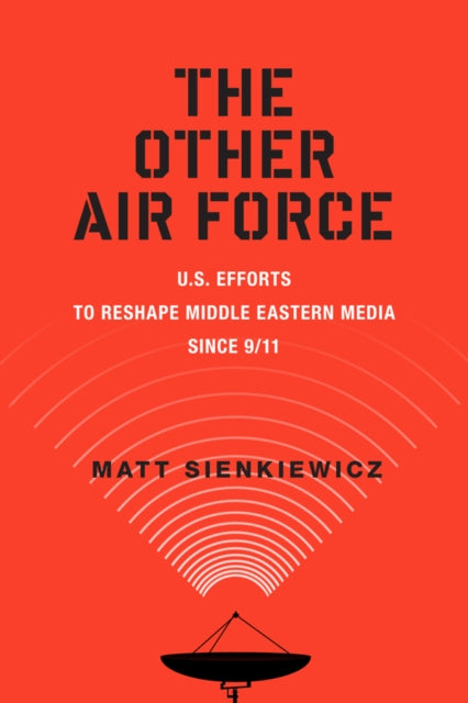 Book cover of: Other Air Force. By: Matt Sienkiewicz Ph.D