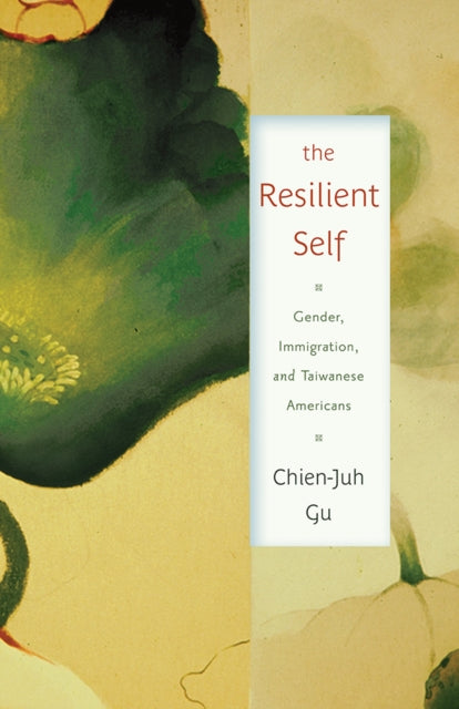 Book cover of: Resilient Self. By: Chien-Juh Gu