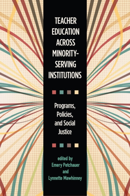 Book cover of: Teacher Education Across Minority-Serving Institutions