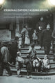 Book cover of: Criminalization/Assimilation. By: Philippa Gates