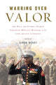 Book cover of: Warring Over Valor. By: Simon Wendt