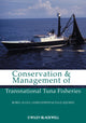 Book cover of: Conservation and Management of Transnational Tuna Fisheries. By: Robin Leslie Allen