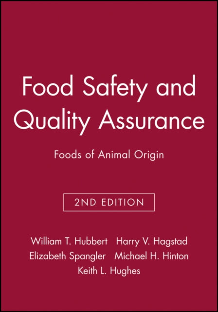 Book cover of: Food Safety and Quality Assurance. By: William T. Hubbert