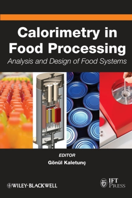 Book cover of: Calorimetry in Food Processing