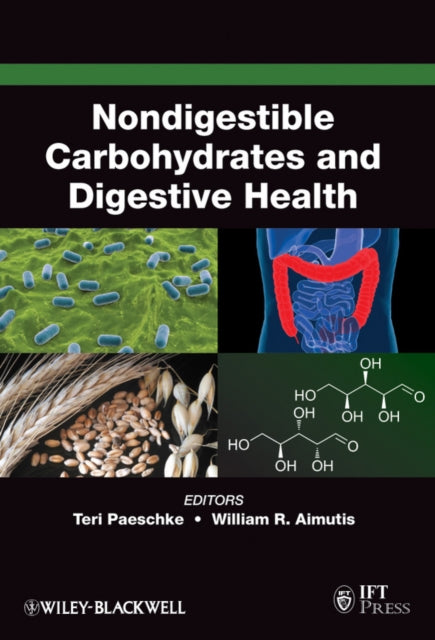 Book cover of: Nondigestible Carbohydrates and Digestive Health. By: Teri M. Paeschke