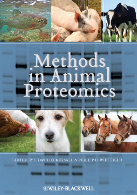 Book cover of: Methods in Animal Proteomics. By: Phillip D. Whitfield
