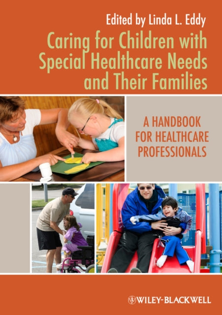 Book cover of: Caring for Children with Special Healthcare Needs and Their Families. By: Linda L. Eddy