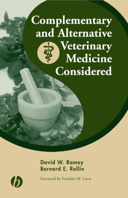 Book cover of: Complementary and Alternative Veterinary Medicine Considered. By: David W. Ramey