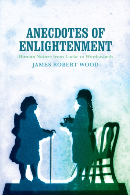 Book cover of: Anecdotes of Enlightenment. By: James Robert Wood