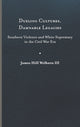 Book cover of: Dueling Cultures, Damnable Legacies. By: Welborn, James Hill, III