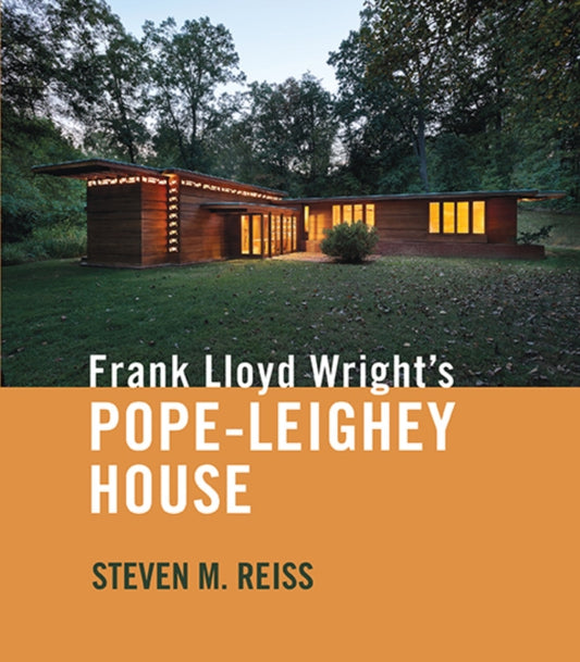 Book cover of: Frank Lloyd Wright's Pope-Leighey House. By: Steven M. Reiss