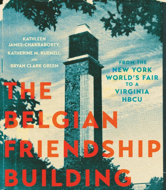 Book cover of: Belgian Friendship Building. By: Kathleen James-Chakraborty