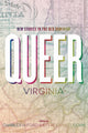 Book cover of: Queer Virginia. By: Charles H. Ford