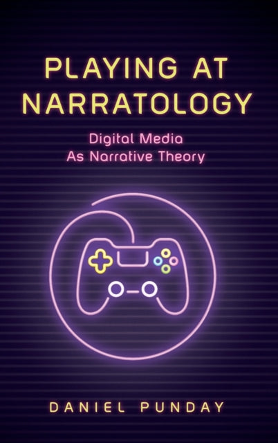 Book cover of: Playing at Narratology. By: Daniel Punday