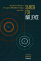 Book cover of: Walker Percy, Fyodor Dostoevsky, and the Search for Influence. By: Jessica Hooten Wilson