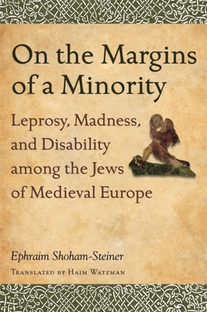 Book cover of: On the Margins of a Minority. By: Ephraim Shoham-Steiner