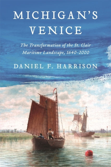 Book cover of: Michigan's Venice. By: Daniel F. Harrison