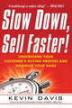 Book cover of: Slow Down, Sell Faster!