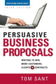 Book cover of: Persuasive Business Proposals. By: Tom Sant