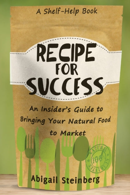 Book cover of: Recipe for Success. By: Abigail Steinberg