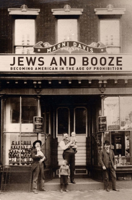 Book cover of: Jews and Booze. By: Marni Davis