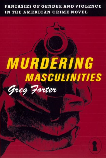 Book cover of: Murdering Masculinities