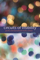 Book cover of: Circuits of Visibility. By: Radha Sarma Hegde
