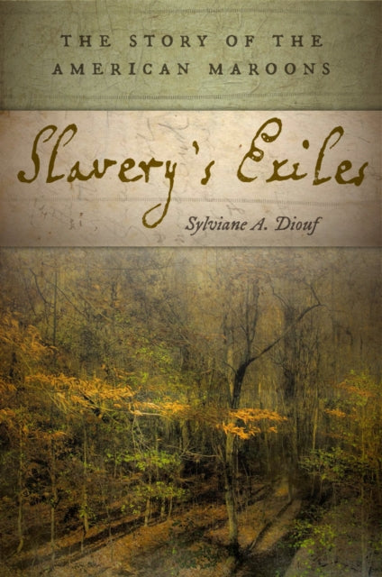 Book cover of: Slavery's Exiles. By: Sylviane A. Diouf