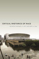 Book cover of: Critical Rhetorics of Race. By: Michael G. Lacy