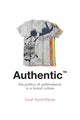 Book cover of: Authentic™. By: Sarah Banet-Weiser