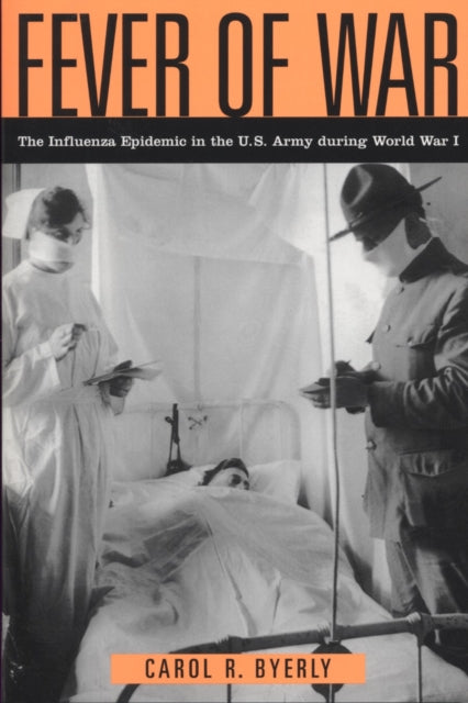 Book cover of: Fever of War. By: Carol R. Byerly