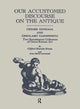Book cover of: Our Accustomed Discourse on the Antique