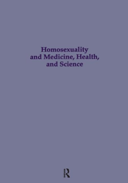 Book cover of: Homosexuality & Medicine, Health & Science