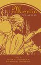 Book cover of: Merlin. By: Peter Goodrich