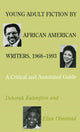Book cover of: Young Adult Fiction by African American Writers, 1968-1993