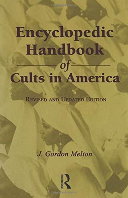 Book cover of: Encyclopedic Handbook of Cults in America