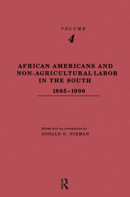 Book cover of: African-Americans and Non-Agricultural Labor in the South 1865-1900