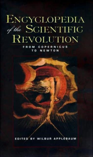 Book cover of: Encyclopedia of the Scientific Revolution